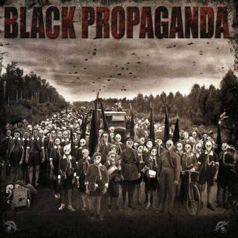 2011 - BLACK PROPAGANDA